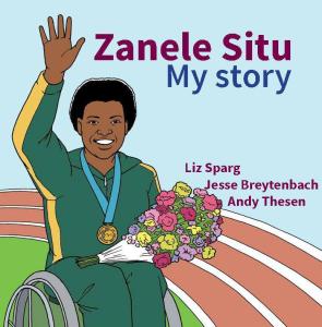 Zanele Situ: My Story: The Story of Zanele Situ
